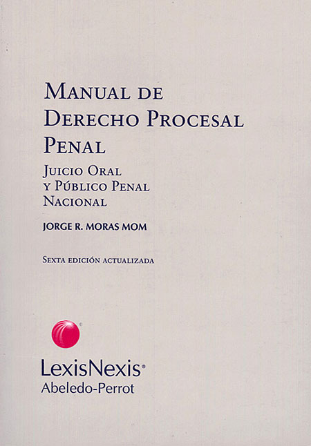 Manual De Derecho Procesal Penal Juicio Oral Y Publico Penal Nacional